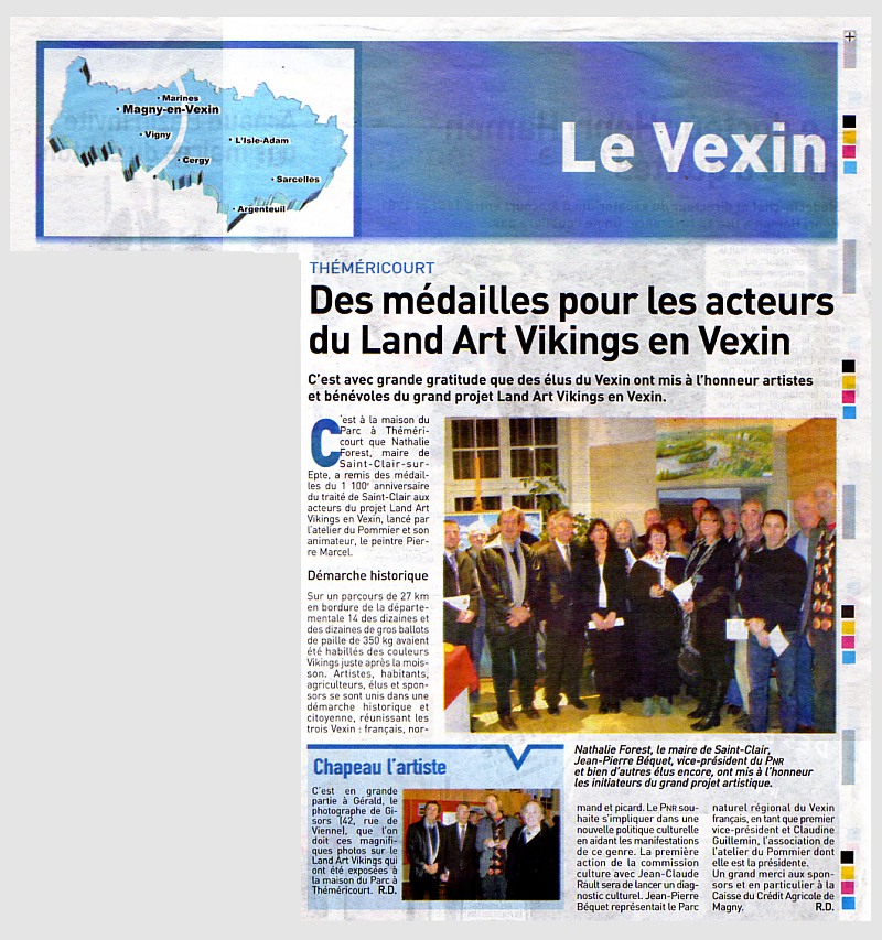 Th�m�ricourt Des m�dailles pour les acteurs du Land Art Vikings en Vexin C'est avec grande gratitude que des �lus du Vexin ont mis � l'honneur artistes et b�n�voles du grand projet Land Art Vikings en Vexin... (L'Echo, Le r�gional jeudi 15 septembre 2011, page 35)
